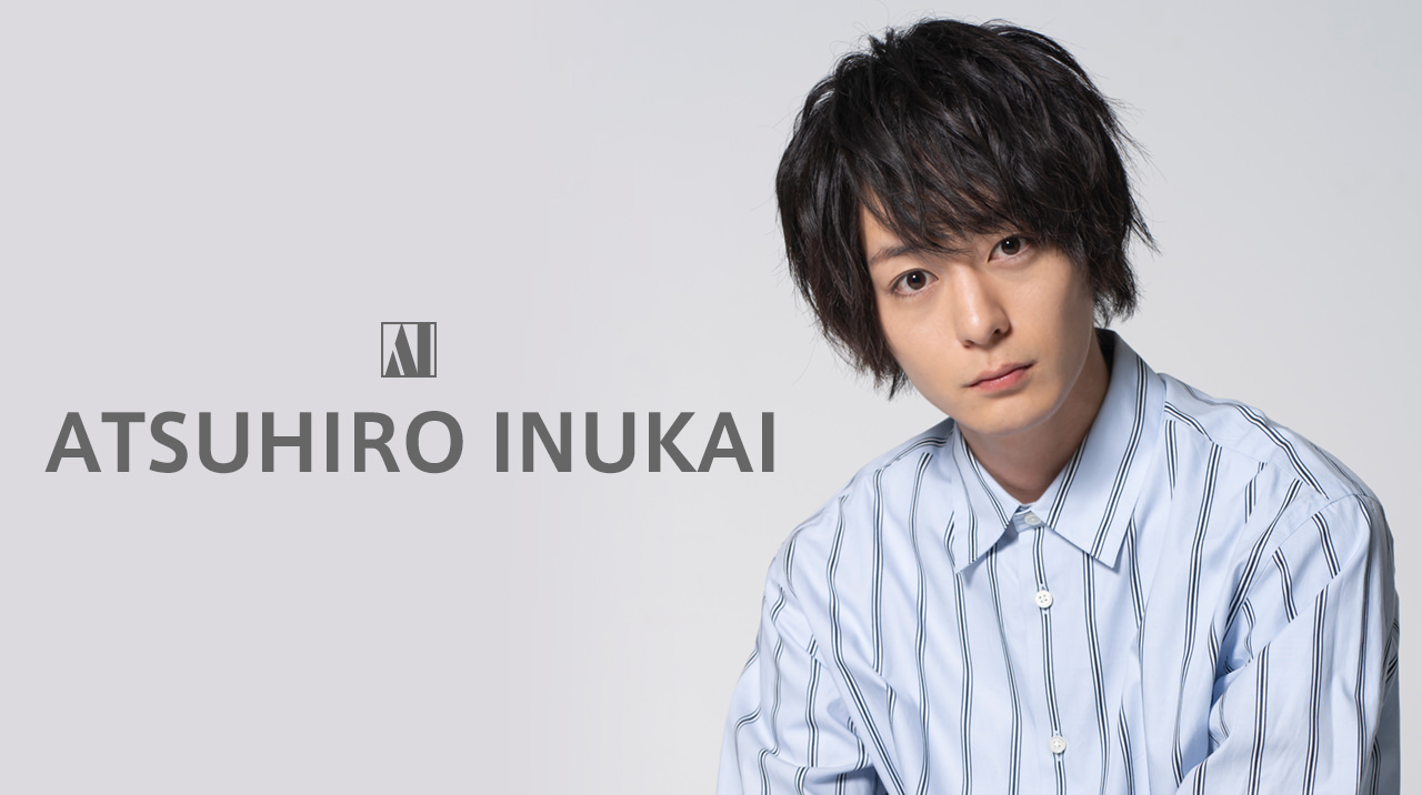 犬飼貴丈 オフィシャルサイト Atsuhiro Inukai Official Website