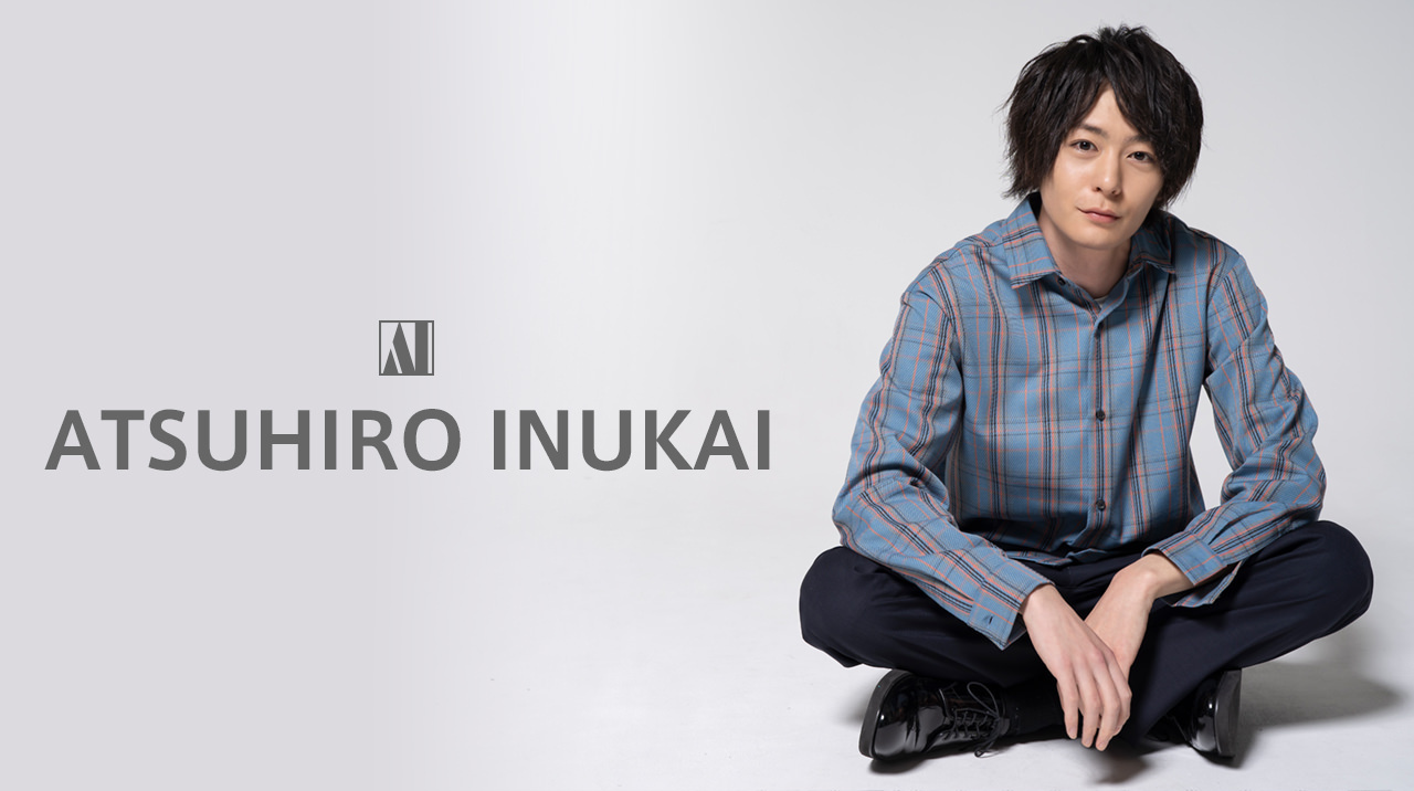 犬飼貴丈 オフィシャルサイト Atsuhiro Inukai Official Website